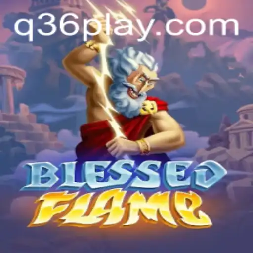 The Exciting World of BlessedFlame: A Comprehensive Guide
