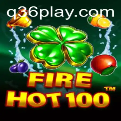 Discover the Thrilling World of FireHot100 with Q36: An In-Depth Guide