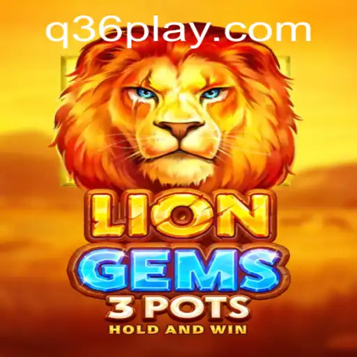 LionGems3pots: An In-Depth Exploration of The Game and the Q36 Phenomenon