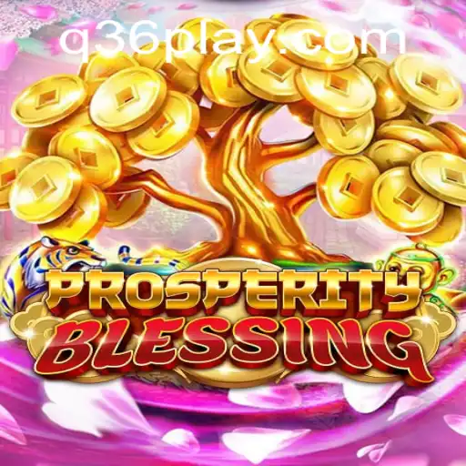 Exploring the Enchanting World of ProsperityBlessing and Its Mysterious Q36