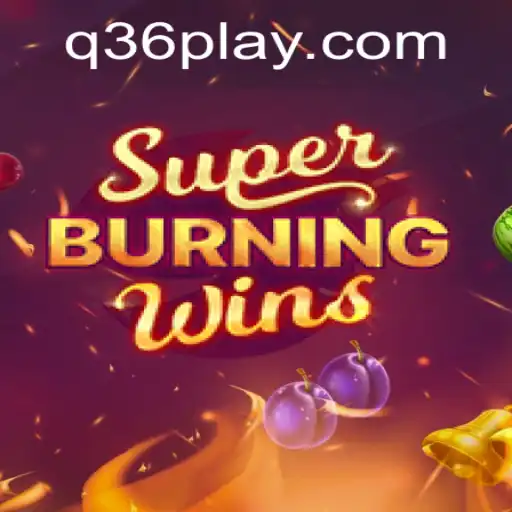 SuperBurningWins: A Fiery and Frenetic Gaming Experience with Q36