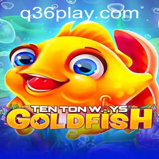 Exploring TenTonWaysGoldfish and Its Impact on Modern Gaming
