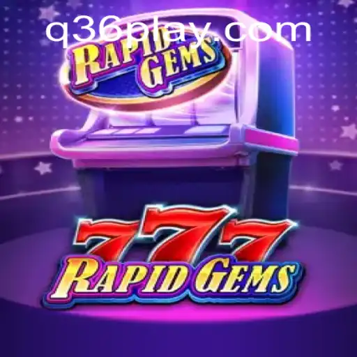 Unlock the Excitement with RapidGems777 - The Game Taking the World by Storm
