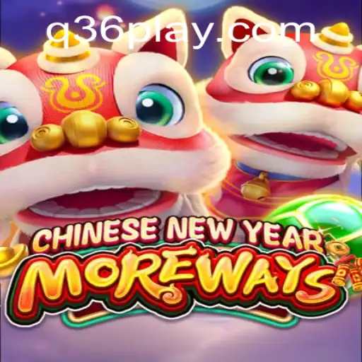 Exploring the Thrilling World of CHINESENEWYEARMOREWAYS: A Dive into Game Mechanics and Cultural Significance
