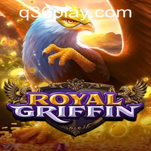 Exploring the World of RoyalGriffin: The New Era of Gaming with Q36