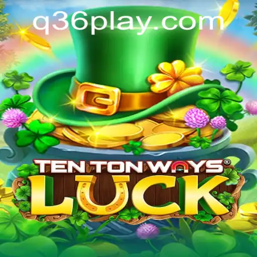 Exploring TenTonWaysLuck: The New Sensation in Gaming